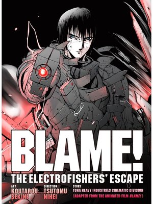 cover image of BLAME！ Movie Edition: THE ELECTROFISHERS' ESCAPE, Volume 1